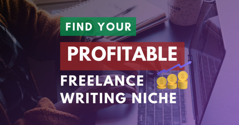 5 Simple steps to Find your PROFITABLE (Freelance Writing Niche)